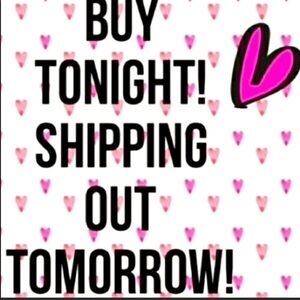 𝅺BUY Tonight, Shipping Out Tomorrow!